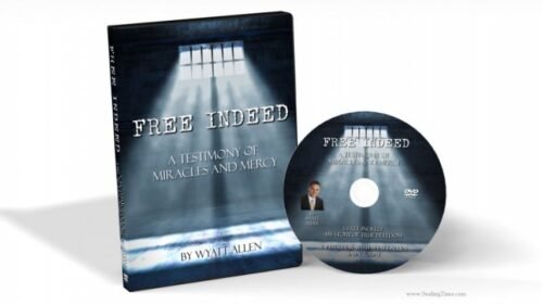 Free Indeed: A Testimony of Miracles and Mercy DVD